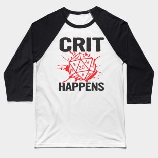 Crit Happens Baseball T-Shirt